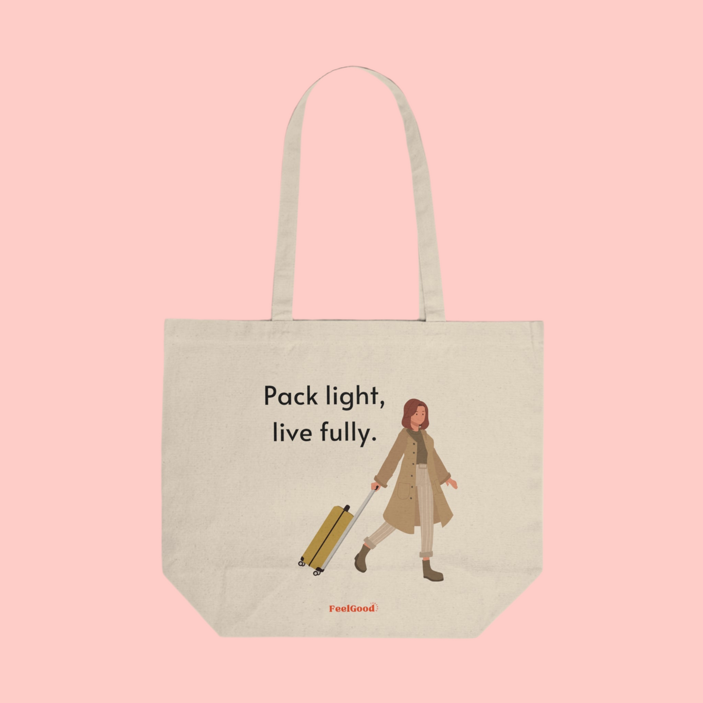 Pack Lightly, Live Fully- Tote Bag