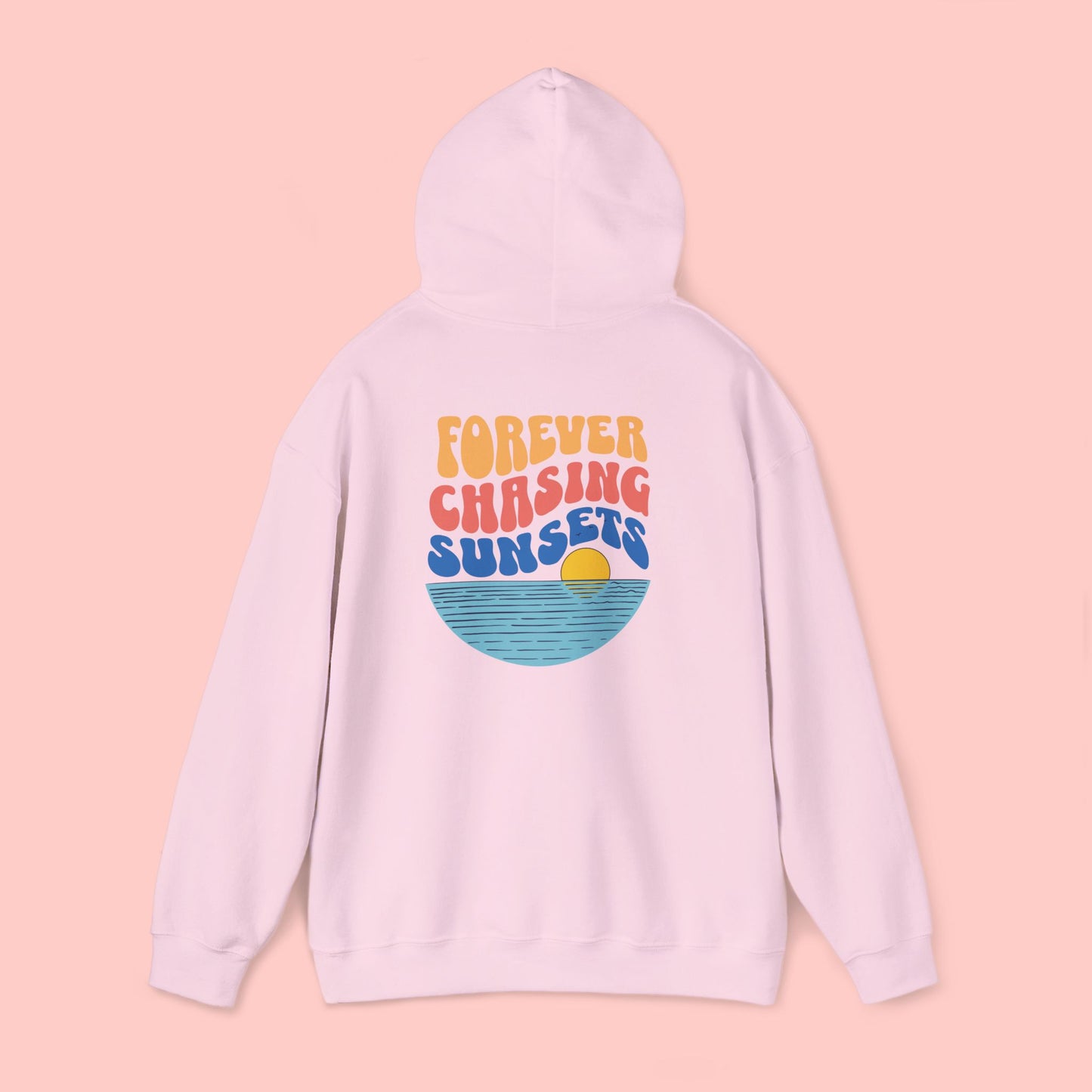 Forever Chasing Sunsets Hoodie
