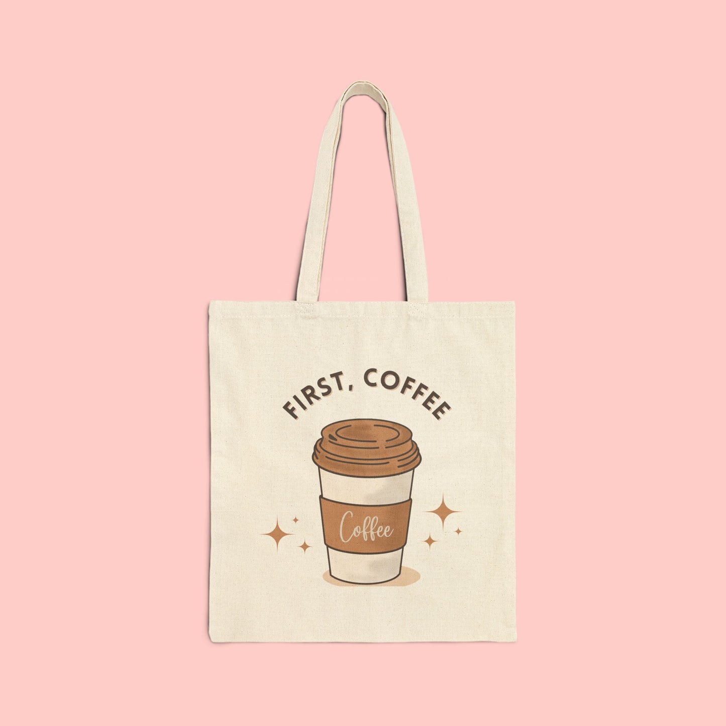 Cotton Canvas Tote Bag - First, Coffee