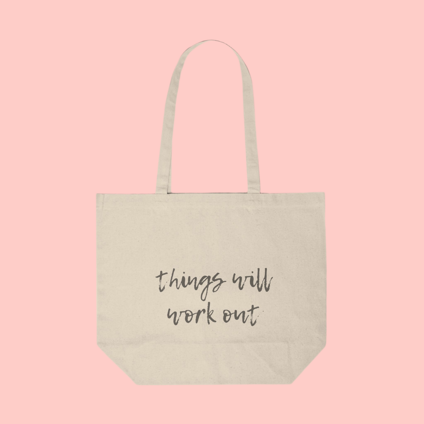 Things Will Work Out - Tote Bag