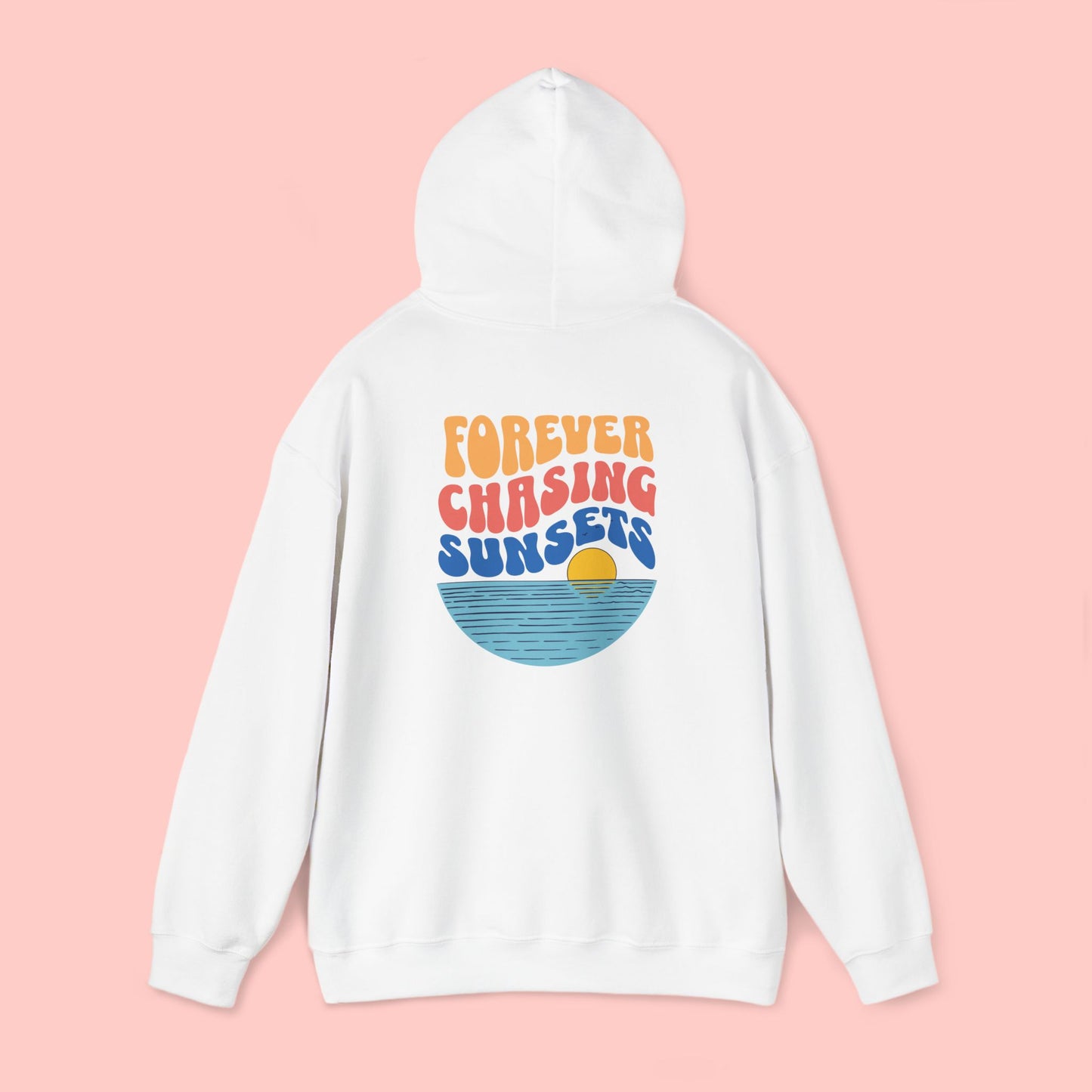 Forever Chasing Sunsets Hoodie