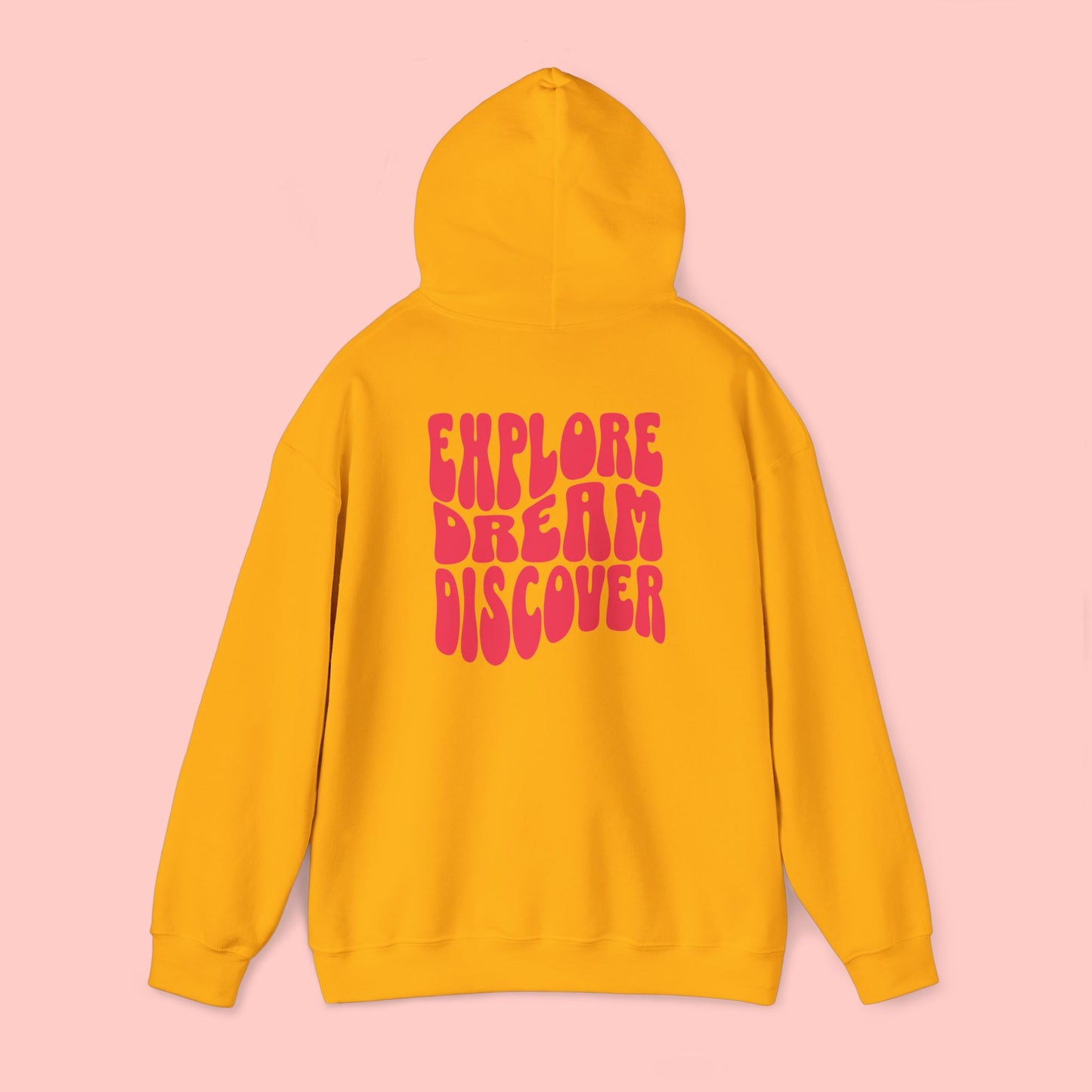 Explore Dream Discover - Hoodie
