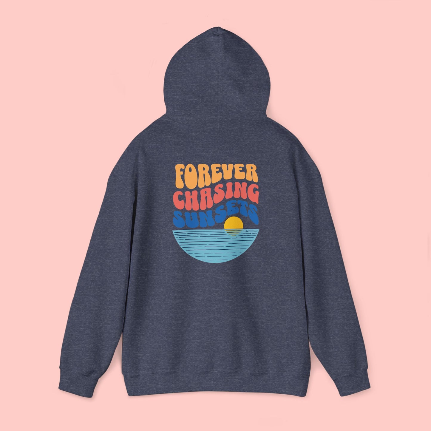 Forever Chasing Sunsets Hoodie