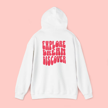 Explore Dream Discover - Hoodie