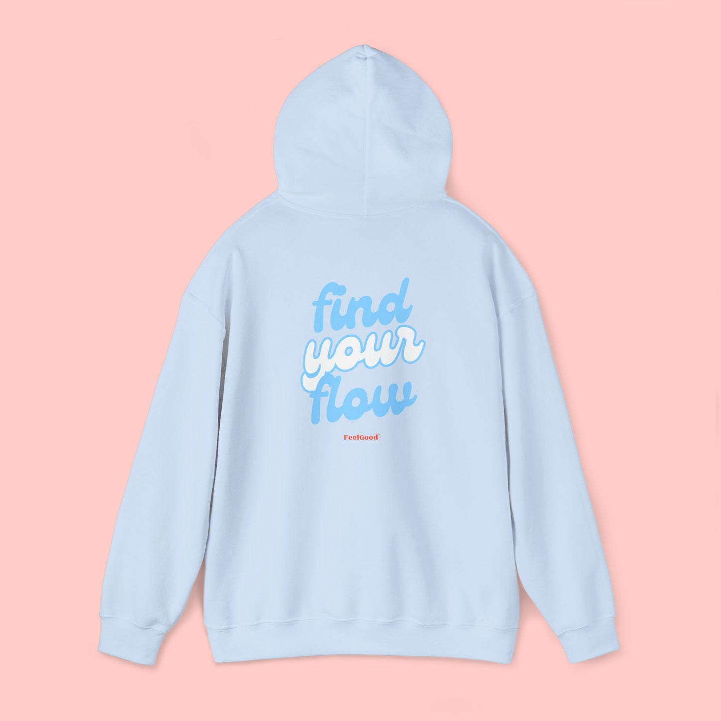 Find Your Flow - Hoodie