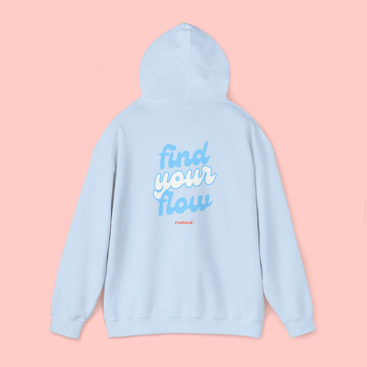 Find Your Flow - Hoodie