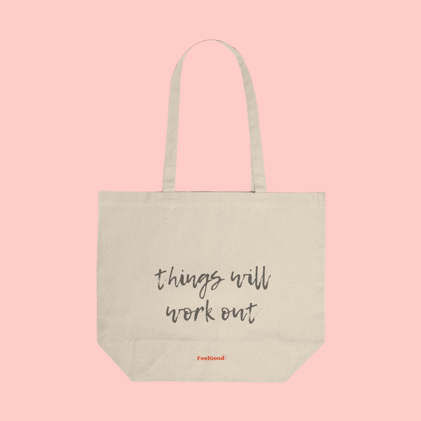 Things Will Work Out - Tote Bag
