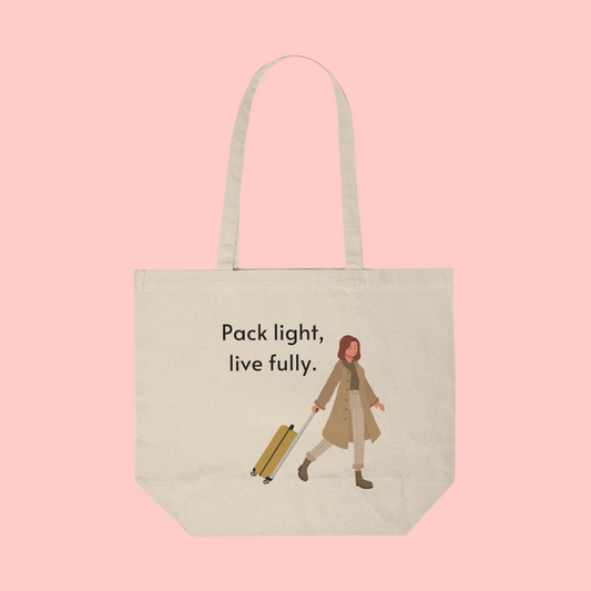 Pack Lightly, Live Fully- Tote Bag
