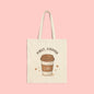 Cotton Canvas Tote Bag - First, Coffee
