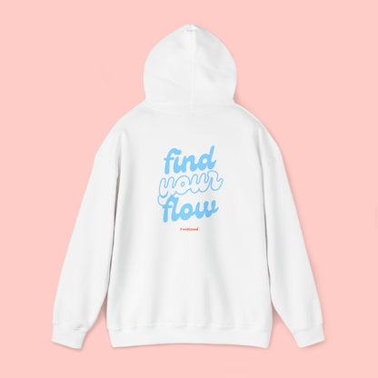 Find Your Flow - Hoodie