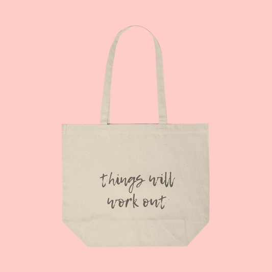 Things Will Work Out - Tote Bag